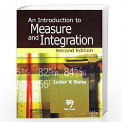An Introduction to Measure and Integration by I.K. Rana Book-9788173194306
