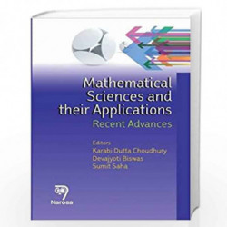 Mathematical Sciences and their Applications: Recent Advances by K.D. Choudhury Book-9788184871913