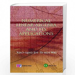 Numerical Linear Algebra and its Applications by Xiao-qing Jin Book-9781842657164