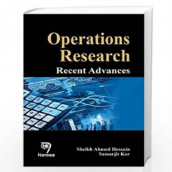 Operations Research: Recent Advances by S.A. Hossain Book-9788184872552