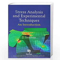 STRESS ANALYSIS AND EXPERIMENTAL TECHINIQUES by Srinivas Book-9788184871616