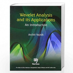 Wavelet Analysis And Its Applications : An Introduction by Archit Yajnik Book-9788184872262