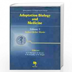 Adaptation Biology and Medicine: Subcellular Basis v. 1 by B.K. Sharma Book-9788173191114