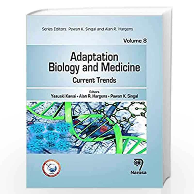 Adaptation Biology and Medicine, Volume 8: Current Trends by Kawai Book-9788184875676