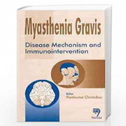 Myasthenia Gravis: Disease Mechanism and Immunointervention by P. Christadoss Book-9788173192944