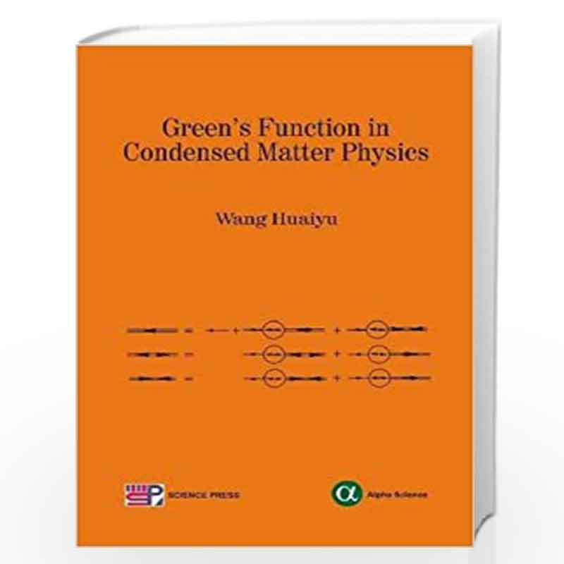 Green's Function in Condensed Matter Physics by Wang Huaiyu Book-9781842657140