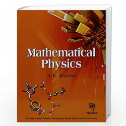 MATHEMATICAL PHYSICS (PB).... by Saxena Book-9788184873368