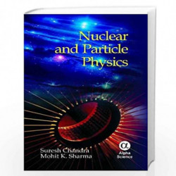 Nuclear and Particle Physics by S. Chandra Book-9788184871890