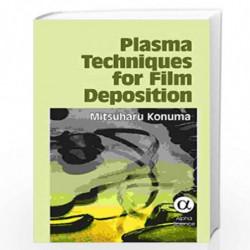 Plasma Techniques for Film Deposition by M. Konuma Book-9781842651513