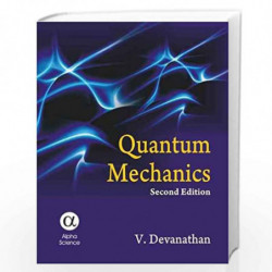 Quantum Mechanics by V. Devanathan Book-9788184870657