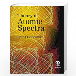 Theory of Atomic Spectra by I.I. Sobelman Book-9781842652039