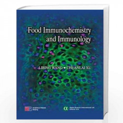 Food Immunochemistry and Immunology by Libing Wang