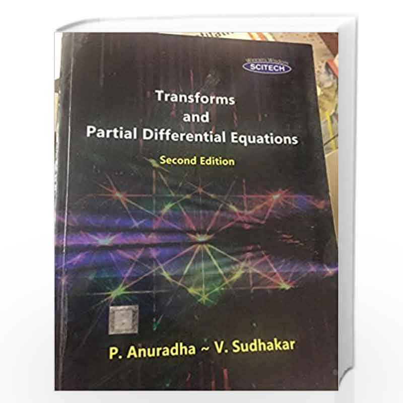Transforms and Partial Differential Equations by Anuradha et.al.  Book-9788183716345