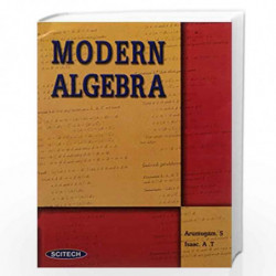 Modern Algebra by Arumugam et.al.  Book-9788183715416