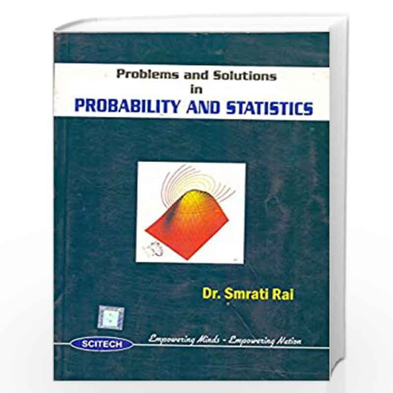 Problems and Solutions in Probability and Statistics by Smrati Rai Book-9788183714471