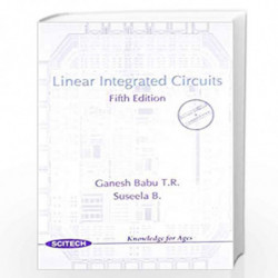 Linear Integrated Circuits by Ganesh Babu et.al.  Book-9788183715003
