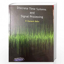 Discrete Time Systems and Signal Processing by Ramesh Babu  Book-9788183716949