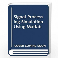 Signal Processing Simulation Using Matlab by Reddy VSK  Book-9788183713214
