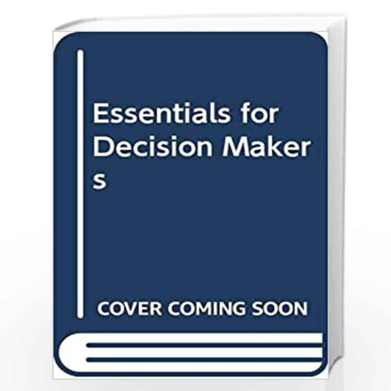 Essentials for Decision Makers by Ashok Mukherjee  Book-9788183711784