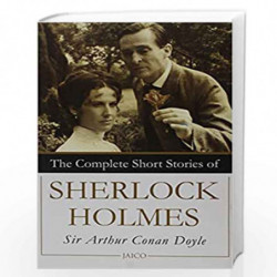 The Complete Short Stories of Sherlock Holmes by SIR ARTHUR CONAN DOYLE Book-9788172240608