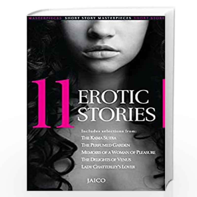 11 Erotic Stories: A Collection of masterpieces From the Ancient, Sensuous Classics by - Book-9788172243548