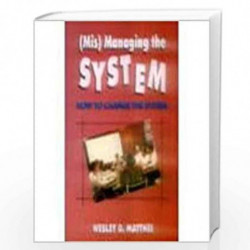 MIS-managing the System: How to Change the System by Wesley Mathei Book-9788172245764