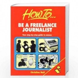 Be a Freelance Journalist by Hall Book-9788172246983