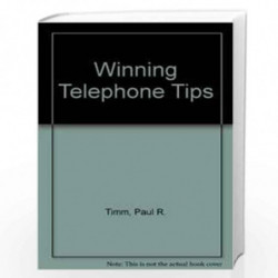 Winning Telephone Tips by Paul R. Timm Book-9788172247164