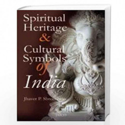 Spiritual Heritage & Cultural Symbols of India by JHAVER P SHREENIWAS Book-9788172247362