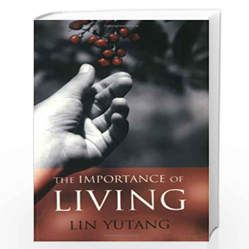 Book　The　Importance　of　Living:　Living:　Best　by　LIN　YUTANG-Buy　Online　The　Importance　of　at　Prices　in