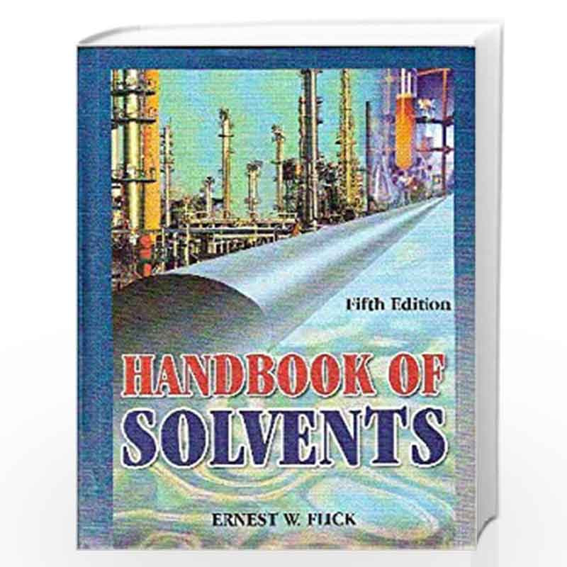 Handbook of Solvents by ERNEST W. FLICK Book-9788172248833