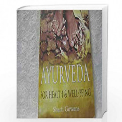 Ayurveda for Health & Well-Being: 1 by SHANTI GOWANS Book-9788179920565