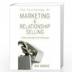 The Psychology of Relationship Selling: Developing Repeat And Referral Business by Orv Owens Book-9788179920589