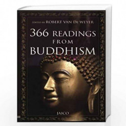 366 Readings from Buddhism by ED. BY ROBERT VAN DE WEYER Book-9788179920718