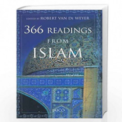 366 Readings from Islam by ED. BY ROBERT VAN DE WEYER Book-9788179920725
