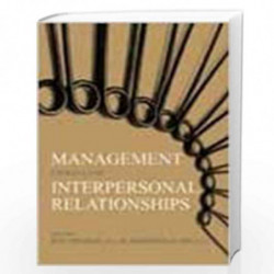 Management Through Interpersonal Relationships by Dr. M.B. Sharan & Dr. Damodar Suar Book-9788179921135