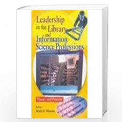 Leadership in the Library and Information Science Professions by Mark D. Winston Book-9788179922989