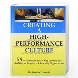 Creating a High Performance Culture by Dr. Marlene Caroselli Book-9788179923900