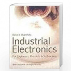 Industrial Electronics For Engineers, Chemists, And Technicians by Daniel J. Shanefield Book-9788179925362