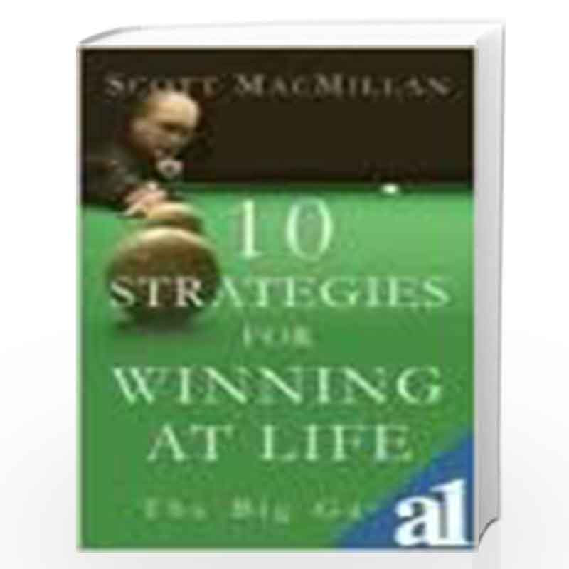 10 Strategies for Winning at Life: The Big Game by S.MACMILLAN Book-9788179927250