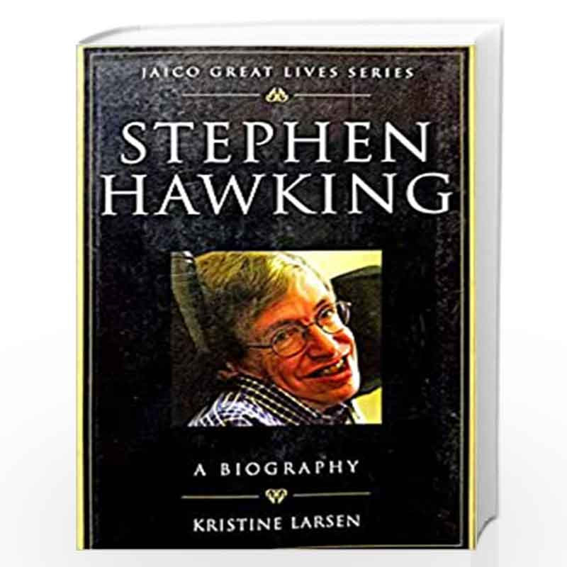 Stephen Hawking: Jaico Great Lives Series by KRISTINE LARSEN Book-9788179927526