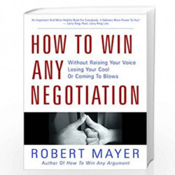 How to Win Any Negotiation by ROBERT MAYER Book-9788179927793