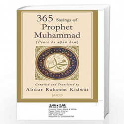 365 Sayings of Prophet Muhammad: 1 by COMP. & TR. BY A. R. KIDWAI Book-9788179928387