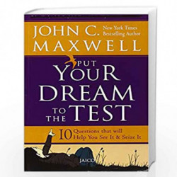 Put Your Dream to the Test by J.C.MAXWELL Book-9788184950571