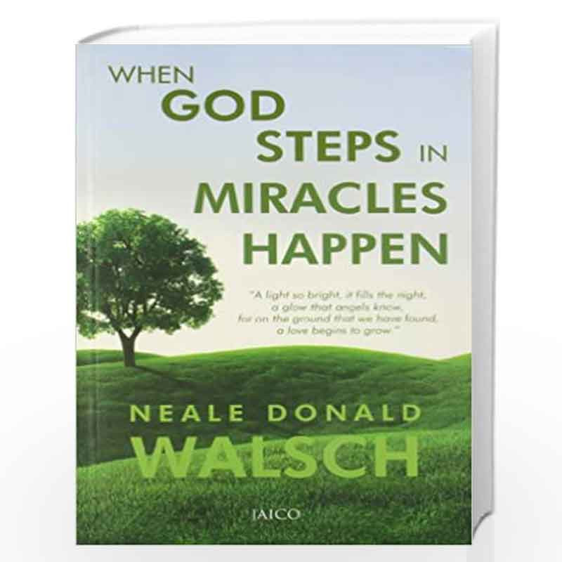 When God Steps in, Miracles Happen by NEALE DONALD WALSCH Book-9788184952872