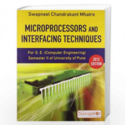 Microprocessors and Interfacing Techniques (Navigator Series) by SWAPNEEL CHANDRAKANT MHATRE Book-9788184953251