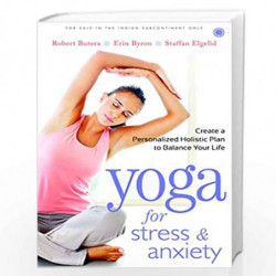 Yoga for Stress & Anxiety by R. BUTERA, E. BYRON & ?ELGELID Book-9789386348838