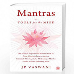 Mantras: Tools for the Mind by J. P. VASWANI Book-9789389305036