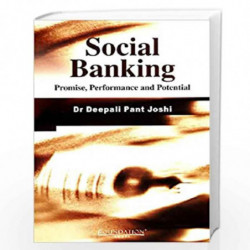 Social Banking: Promise, Performance and Potential by Dr Deepali Pant Joshi Book-9788175962811