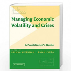 Managing Economic Volatility and Crises: A Practitioner's Guide by Joshua Aizenman Book-9780521855242